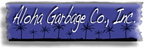 Business Profile for Aloha Garbage & Recycling Company Inc.